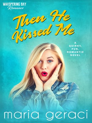 cover image of Then He Kissed Me
